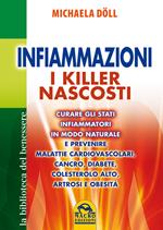 Infiammazioni. I killer nascosti