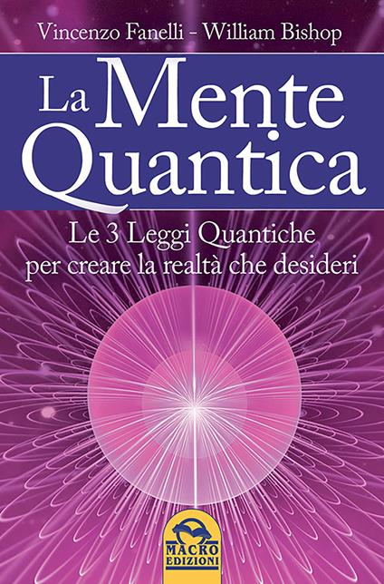 La mente quantica - William Bishop,Vincenzo Fanelli - ebook