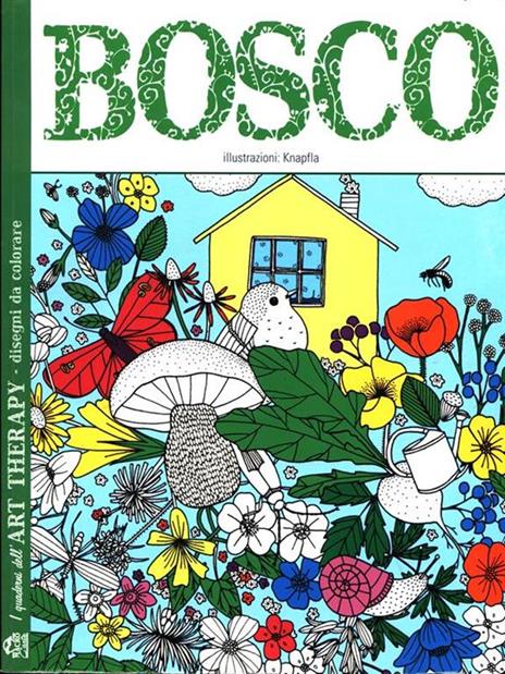 Bosco. I quaderni dell'art therapy. 100 disegni da colorare - Knapfla - 4