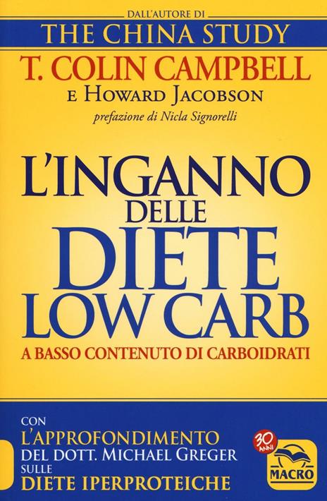 L' inganno delle diete low carb a basso contenuto di carboidrati - T. Colin Campbell,Howard Jacobson - copertina
