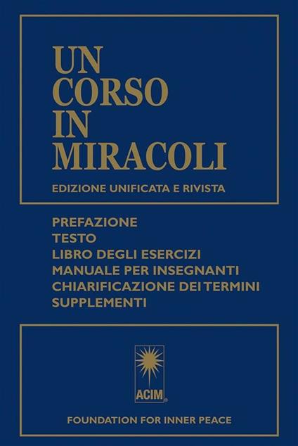 Un corso in miracoli - Foundation for Inner Peace,Fulvio Merlino,Sergio Pestarino,Isabella Popani - ebook
