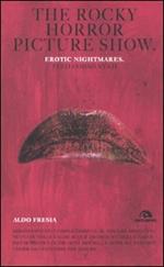 The Rocky horror picture show. Erotic nightmare. Testi commentati