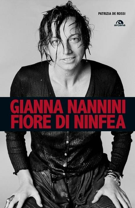 Gianna Nannini. Fiore di ninfea - Patrizia De Rossi - copertina