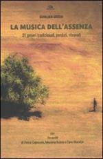 La musica dell'assenza. 31 generi tradizionali, perduti, ritrovati