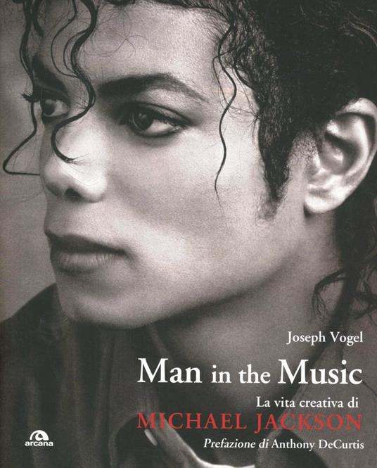Man in the music. La vita creativa di Michael Jackson - Joseph Vogel - copertina