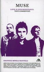 Muse. Love is our resistance. Testi commentati