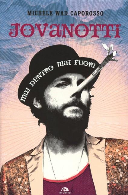 Jovanotti. Mai dentro mai fuori - Michele Wad Caporosso - copertina