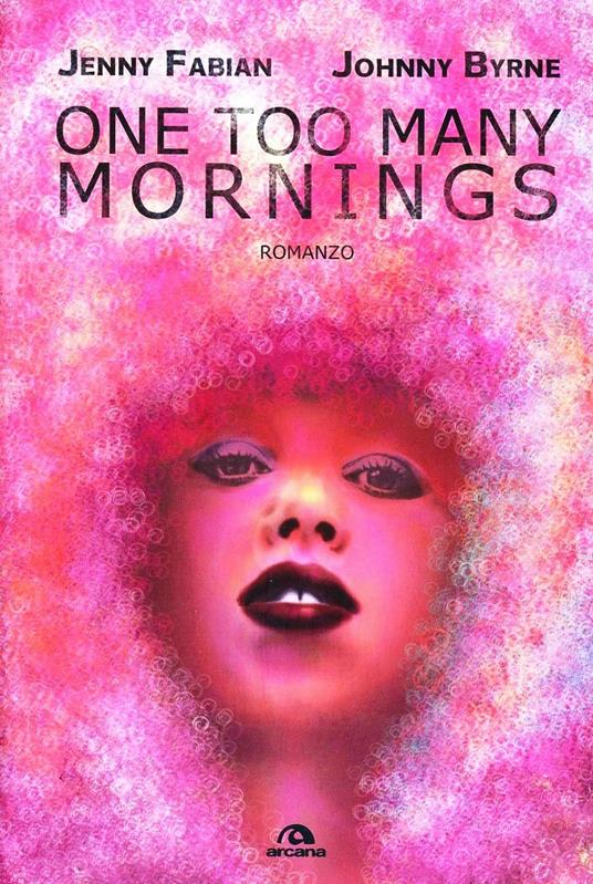 One too many mornings - Jenny Fabian,Johnny Byrne - copertina