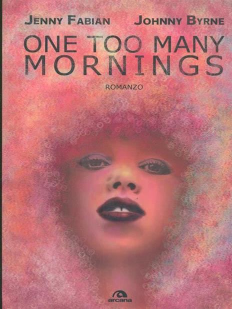 One too many mornings - Jenny Fabian,Johnny Byrne - 2