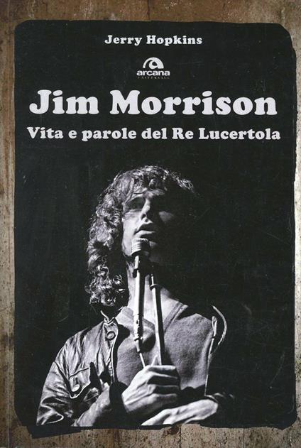 Jim Morrison. Vita e parole del Re Lucertola - Jerry Hopkins - copertina