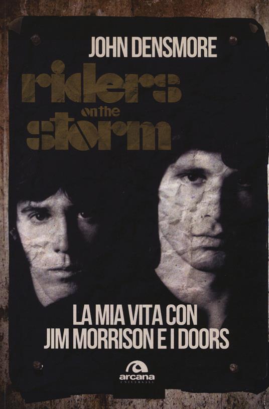 Riders on the storm. La mia vita con Jim Morrison e i Doors - John Densmore - copertina