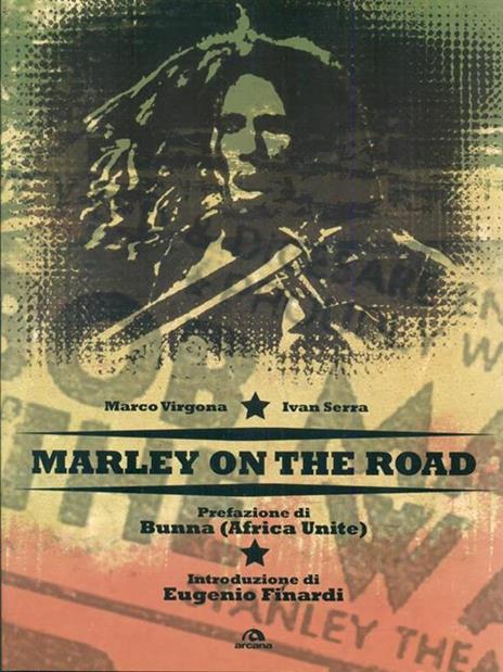 Bob Marley on the road - Marco Virgona,Ivan Serra - 3