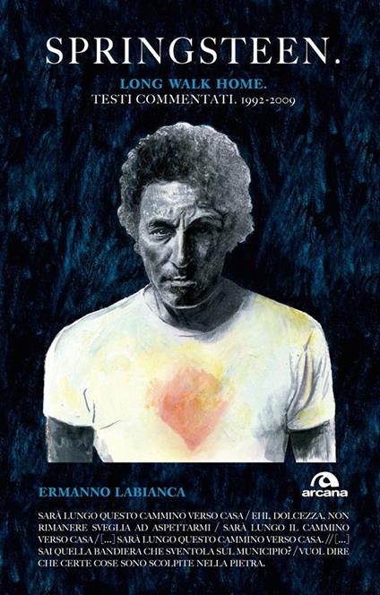 Springsteen. Long walk home. Testi commentati. 1992-2009. Vol. 2 - Ermanno Labianca - ebook