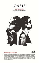 Oasis. Be myself. Testi commentati