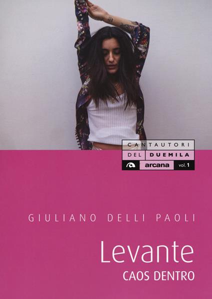 Levante. Caos dentro - Giuliano Delli Paoli - copertina