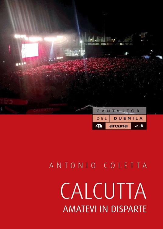 Calcutta. Amatevi in disparte - Antonio Coletta - copertina