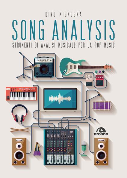 Song analysis. Strumenti di analisi musicale per la pop music - Dino Mignogna - copertina