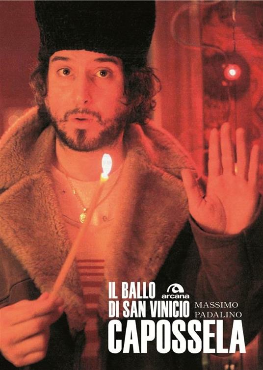 Capossela. Il ballo di san Vinicio - Massimo Padalino - ebook