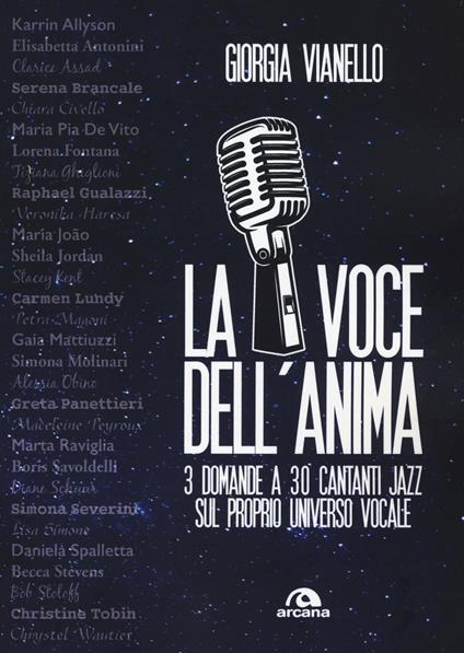 La voce dell'anima. 3 domande a 30 cantanti jazz sul proprio universo vocale - Giorgia Vianello - copertina