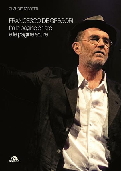 Francesco De Gregori. Fra le pagine chiare e le pagine scure - Claudio Fabretti - ebook