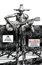 Blues! Afroamericani: da schiavi a emarginati