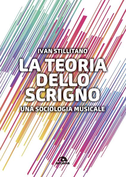 La teoria dello scrigno. Una sociologia musicale - Ivan Stillitano - copertina