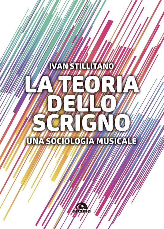 La teoria dello scrigno. Una sociologia musicale - Ivan Stillitano - copertina