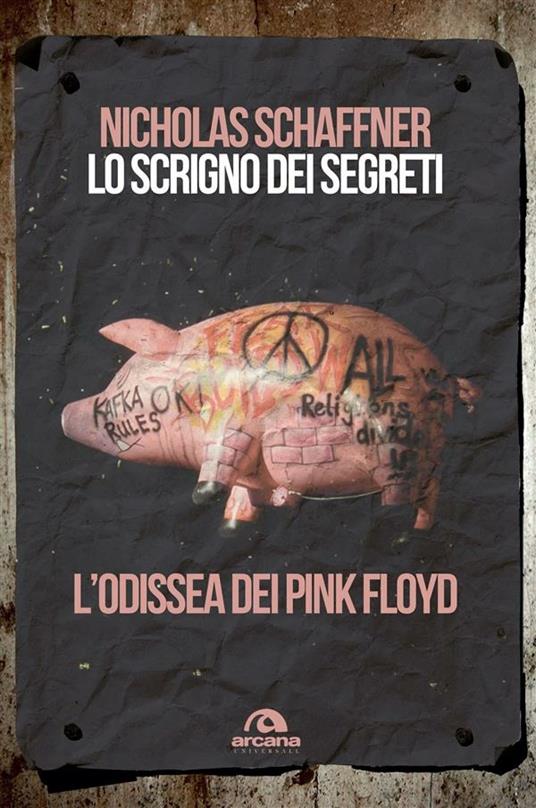 Lo scrigno dei segreti. L'odissea dei Pink Floyd - Nicholas Schaffner,Paolo Bertrando - ebook