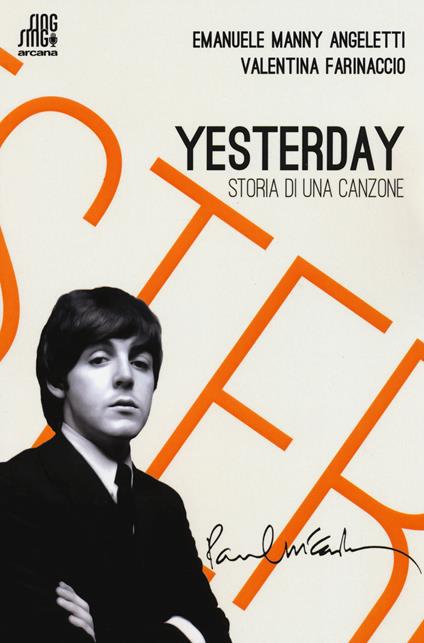 Yesterday. Storia di una canzone - Emanuele Angeletti,Valentina Farinaccio - copertina