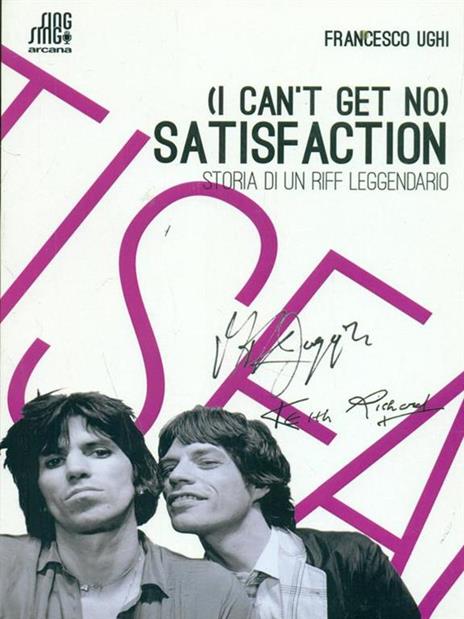 (I can't get no) satisfaction. Storia di un riff leggendario - Francesco Ughi - copertina