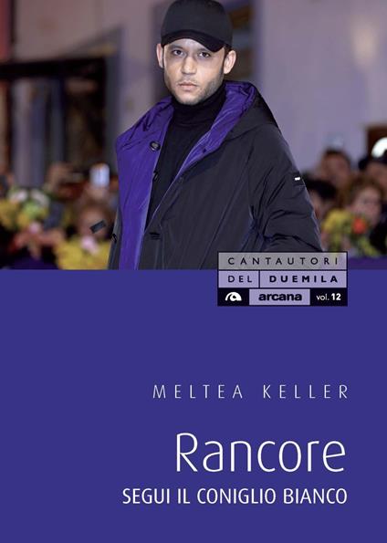 Rancore. Segui il coniglio bianco - Meltea Keller - copertina