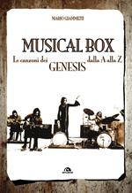 Musical box. Le canzoni dei Genesis dalla A alla Z