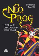 Neo Prog. Storia e discografia essenziale