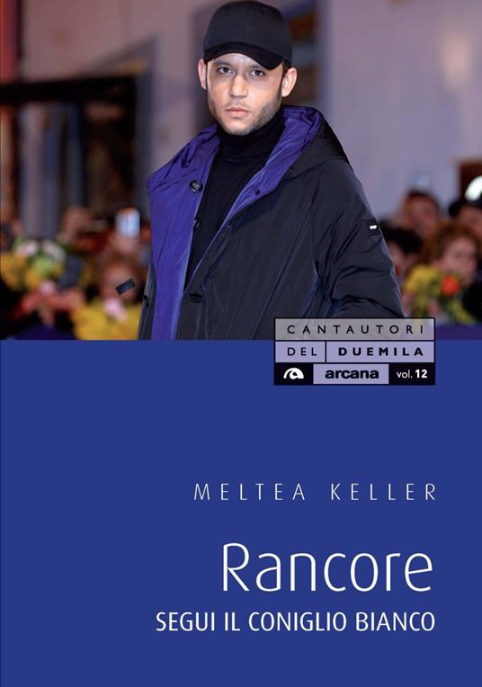 Rancore. Segui il coniglio bianco - Meltea Keller - ebook