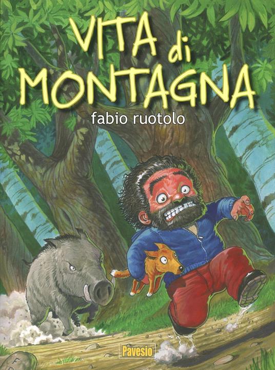 Vita di montagna. Testo francese a fronte - Fabio Ruotolo - copertina