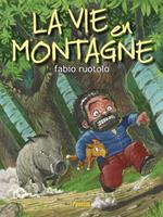 La vie en montagne