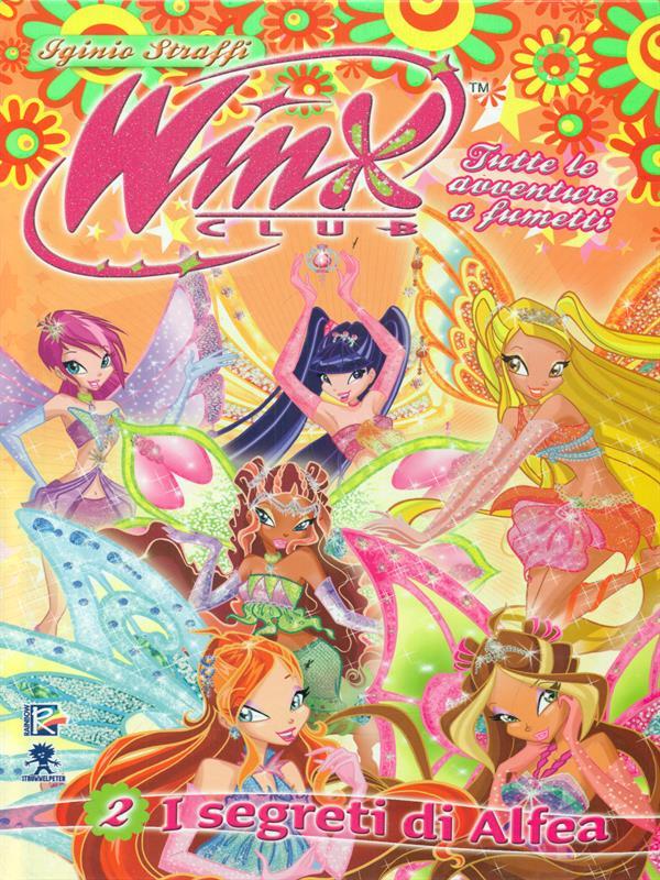 I segreti di Alfea. Winx Club. Ediz. illustrata