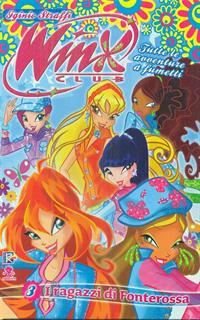 I ragazzi di Fonterossa. Winx Club. Ediz. illustrata