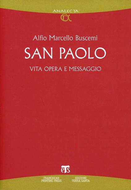 San Paolo. Vita, opera e messaggio - Alfio M. Buscemi - copertina