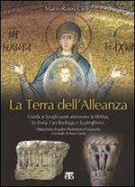 La terra dell'alleanza. Guida ai luoghi santi