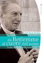 Da Betlemme al cuore dell'uomo. Lectio divina in Terra Santa