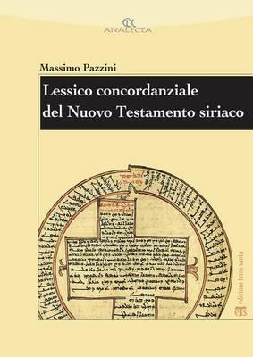 Lessico concordanziale del Nuovo Testamento siriaco - Massimo Pazzini - copertina