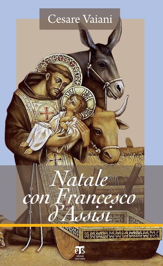 Natale con Francesco d'Assisi - Cesare Vaiani - ebook