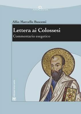 Lettera ai Colossesi. Commentario esegetico - Alfio M. Buscemi - copertina