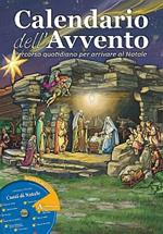 Calendario dell'Avvento. Percorso quotidiano per arrivare al Natale. Ediz. illustrata. Con CD Audio