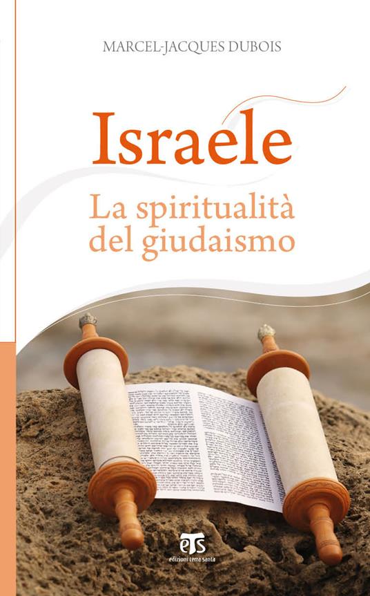 Israele. La spiritualità del giudaismo - Marcel-Jacques Dubois - ebook