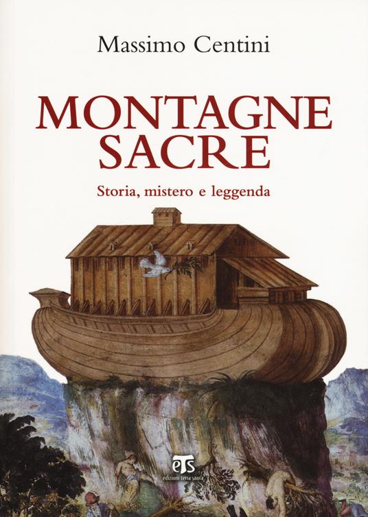 Montagne sacre. Storia, mistero e leggenda - Massimo Centini - copertina