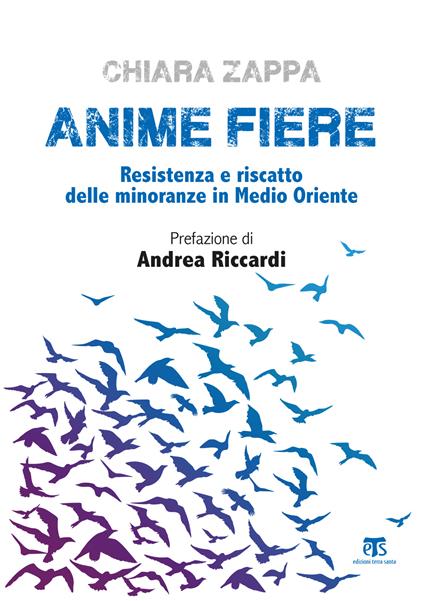 Anime fiere. Resistenza e riscatto delle minoranze in Medio Oriente - Chiara Zappa - ebook