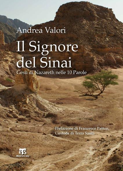 Il Signore del Sinai. Gesù di Nazareth nelle 10 Parole - Andrea Valori - copertina