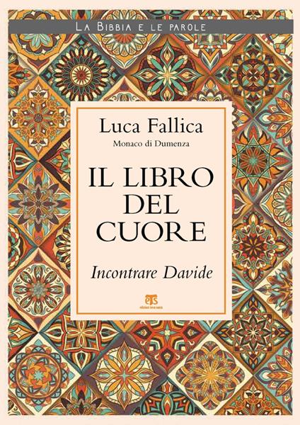 Il libro del cuore. Incontrare Davide - Luca Fallica - ebook